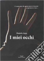 I miei occhi libro