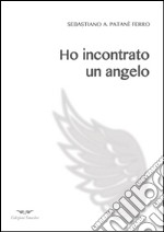 Ho incontrato un angelo libro