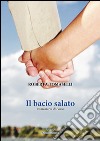 Il bacio salato. In memoria di Fosca libro