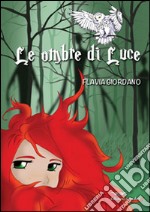 Le ombre di luce libro