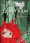 Le ombre di luce libro