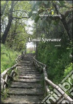 Umili speranze libro