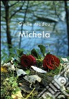 Michela libro di Madau Giulia