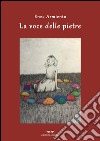 La voce delle pietre libro di Armiento Enza