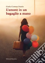 L'amore in un bagaglio a mano libro