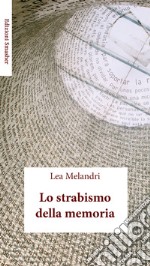 Lo strabismo della memoria libro