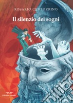 Il silenzio dei sogni libro