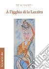 À figghia di la Lazzira libro