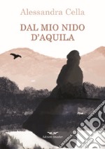 Dal mio nido d'aquila libro