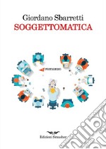 Soggettomatica libro