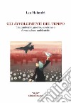 Gli avvolgimenti del tempo. Tra pandemie, guerre, sessismo e devastazione ambientale libro