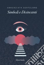 Simboli e disincanti libro