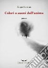 «Colori e suoni dell'anima» libro