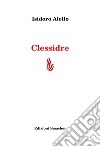 Clessidre libro di Aiello Isidoro