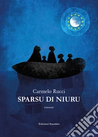 Sparsu di niuru. Ediz. integrale libro