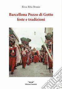Barcellona Pozzo di Gotto feste e tradizioni libro
