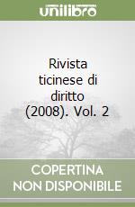 Rivista ticinese di diritto (2008). Vol. 2 libro