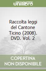 Raccolta leggi del Cantone Ticino (2008). DVD. Vol. 2 libro