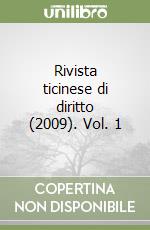 Rivista ticinese di diritto (2009). Vol. 1 libro