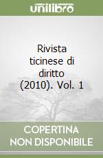 Rivista ticinese di diritto (2010). Vol. 1 libro