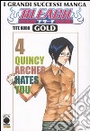 Bleach gold deluxe. Vol. 4: Quincy Archer hates you libro
