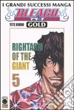 Bleach gold deluxe. Vol. 5: Rightarm of the giant libro