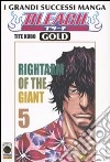 Bleach gold deluxe. Vol. 5: Rightarm of the giant libro