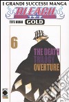 Bleach gold deluxe. Vol. 6: The death trilogy overture libro