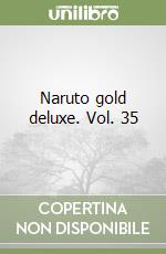 Naruto gold deluxe. Vol. 35 libro