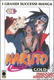 Naruto Gold Deluxe Vol 43 Masashi Kishimoto E Bevere G Cur Panini Comics 12