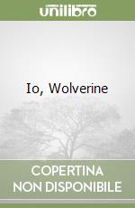 Io, Wolverine libro