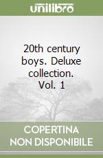 20th century boys. Deluxe collection. Vol. 1 libro