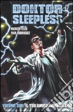 Il tuo amico immaginario. Doktor Sleepless (2) libro