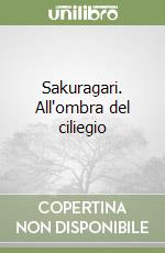 Sakuragari. All'ombra del ciliegio (1) libro