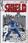 Le origini dello S.H.I.E.L.D. Nick Fury, agente dello... S.H.I.E.L.D. libro