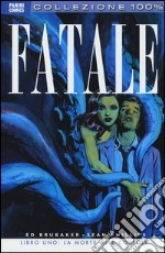 La morte alle costole. Fatale. Vol. 1 libro