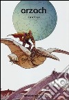 Arzach. Absolute Moebius. Vol. 6 libro