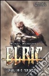 L'equilibrio perduto. Elric. Vol. 2 libro