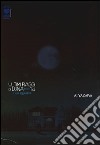 Ultimi raggi di luna. Deluxe (1) libro