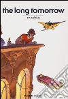 The long tomorrow. Absolute Moebius. Vol. 2 libro