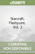 Starcraft. Flashpoint. Vol. 2 libro