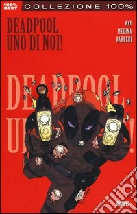 Uno di noi. Deadpool. Vol. 1 libro