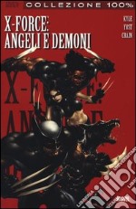 Angeli e demoni. X-Force. Vol. 1 libro