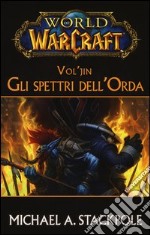 Vol'jin. Gli spettri dell'Orda. World of Warcraft