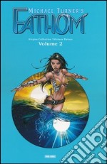 Fathom origins collection deluxe. Vol. 2 libro