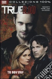 Tu dov'eri? True blood. Vol. 4 libro