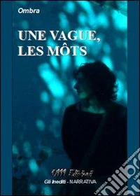 Vague, les mots (Une) libro