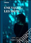 Vague, les mots (Une) libro