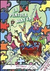 La pentola matta libro