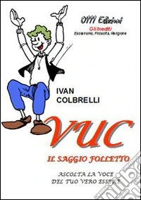 Vuc, il saggio folletto libro